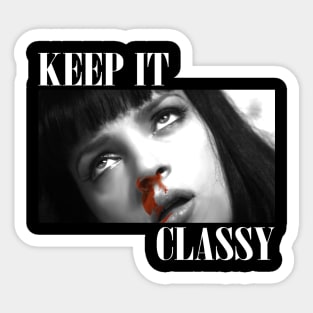 Keep It Classy - Pulp Fiction Sticker